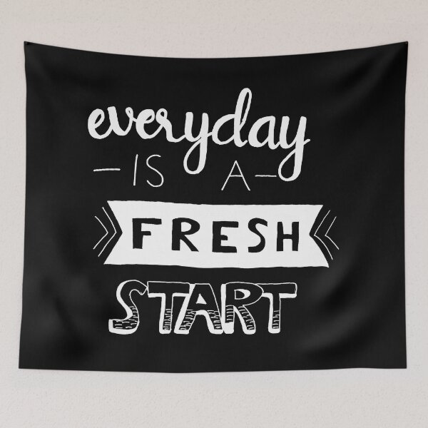Item preview, Every day is a fresh start designed and sold by TheFoolsGallery.