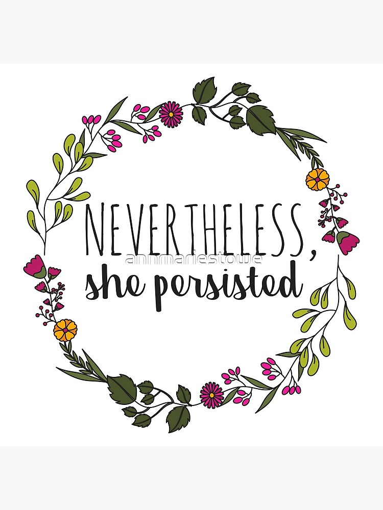 Nevertheless She Persisted Canvas, The Blank Canvas Company