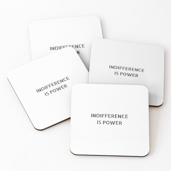 Item preview, INDIFFERENCE IS POWER designed and sold by Inspirationmotivation.