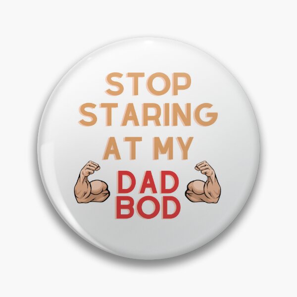 Item preview, Stop Staring At My Dad Bod - King Of Dad Bod designed and sold by Avani01.