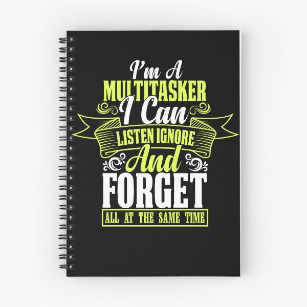 Item preview, I’m A Multitasker I Can Listen Ignore And Forget All At The Same Time Funny Saying designed and sold by mohalaz.