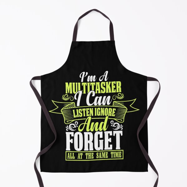 Item preview, I’m A Multitasker I Can Listen Ignore And Forget All At The Same Time Funny Saying designed and sold by mohalaz.