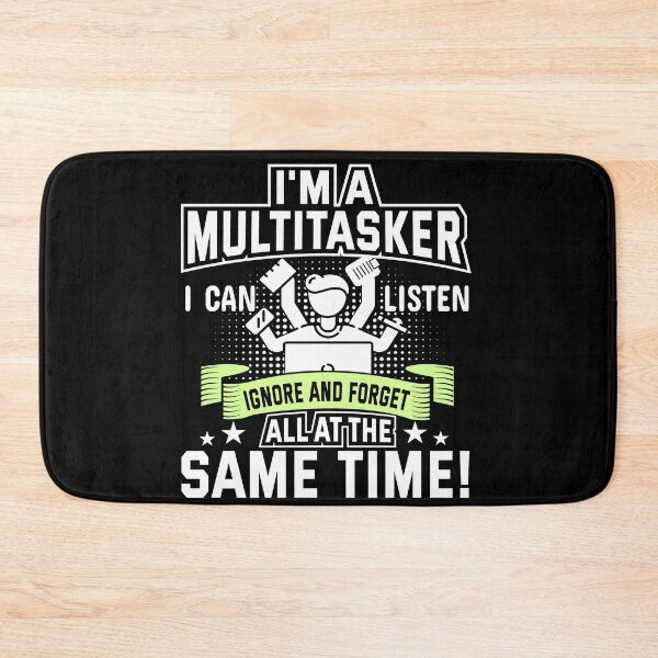 Item preview, I’m A Multitasker I Can Listen Ignore And Forget All At The Same Time designed and sold by mohalaz.