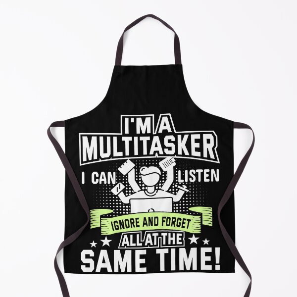 Item preview, I’m A Multitasker I Can Listen Ignore And Forget All At The Same Time designed and sold by mohalaz.