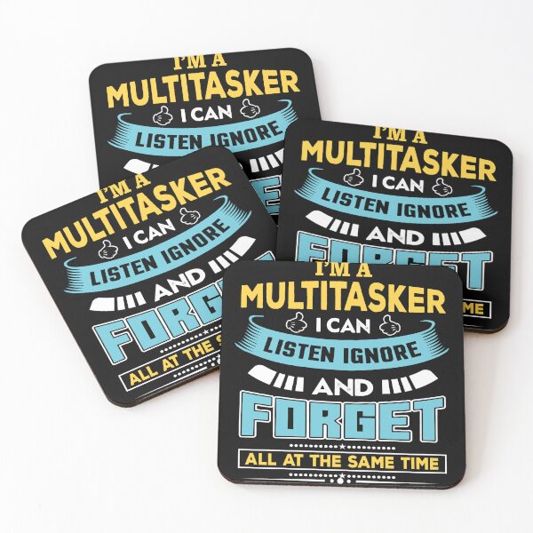 Item preview, I’m A Multitasker I Can Listen Ignore And Forget All At The Same Time Funny Saying designed and sold by mohalaz.