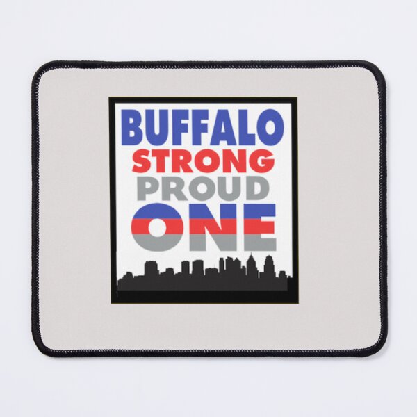 Item preview, Buffalo Strong, Proud, One - ALL PROFITS DONATED TO BUFFALO CHARITIES designed and sold by Gratefulgabby.