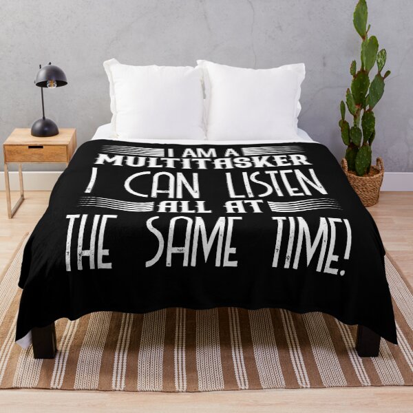 Item preview, I’m A Multitasker I Can Listen Ignore And Forget All At The Same Time Funny Quote designed and sold by mohalaz.