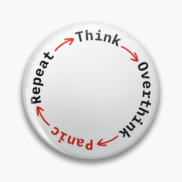 Item preview, Think, overthink, panic, repeat designed and sold by TheCurioArtShop.