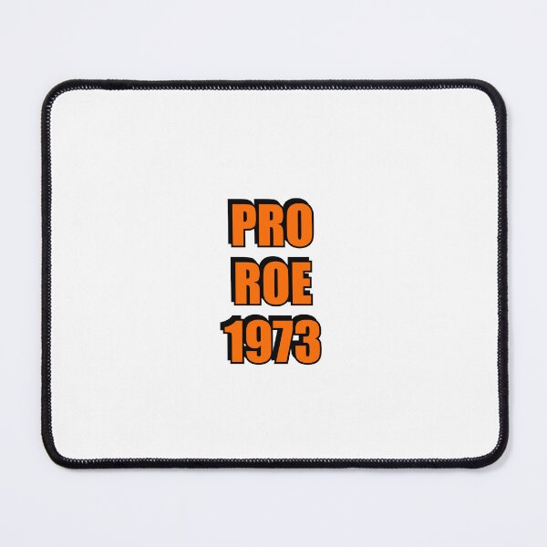 Item preview, Pro Roe 1973 abortion rights pro choice reproductive freedom designed and sold by Inspirationmotivation.