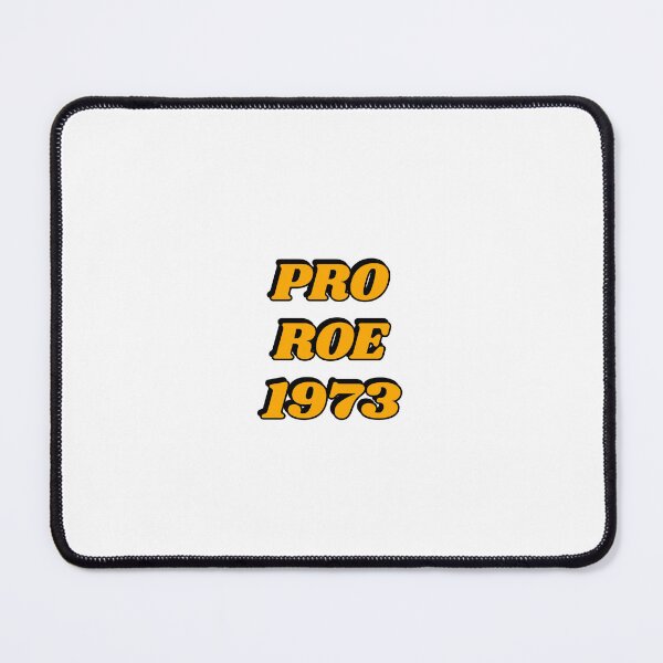 Item preview, Pro Roe 1973 abortion rights pro choice reproductive freedom designed and sold by Inspirationmotivation.