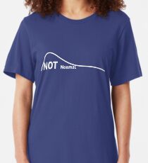 Not a Normal Curve Slim Fit T-Shirt