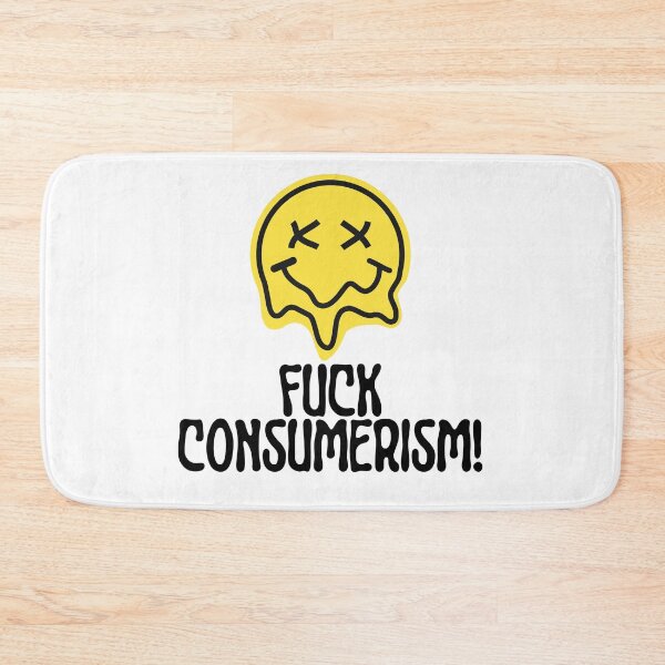 Item preview, Fuck Consumerism - Anti Consumerism designed and sold by TrippyHistory.