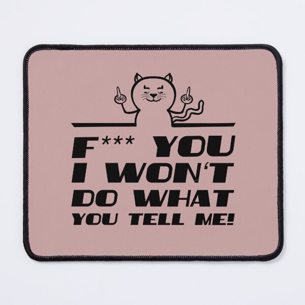 Item preview, I won't do what you tell me designed and sold by Muensterman.