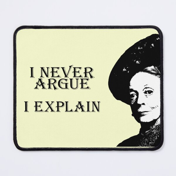 Item preview, I Never Argue - I Explain designed and sold by goldenanchor.