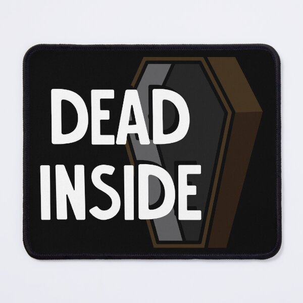 Item preview, Dead Inside designed and sold by imlying.