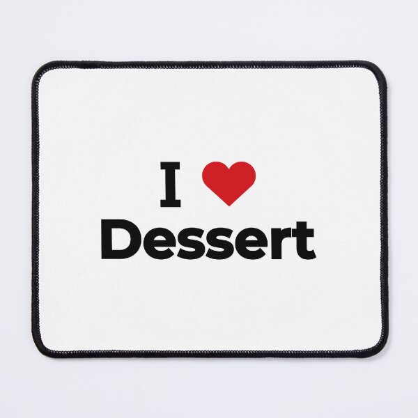 Item preview, I love Dessert designed and sold by Moyanana.