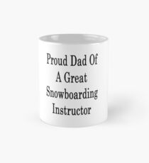 Proud Dad Of A Great Snowboarding Instructor Mug