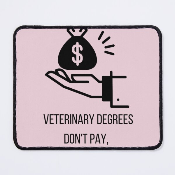 Item preview, Veterinary Degrees Don't Pay But Crime Does! designed and sold by DankDreamz.