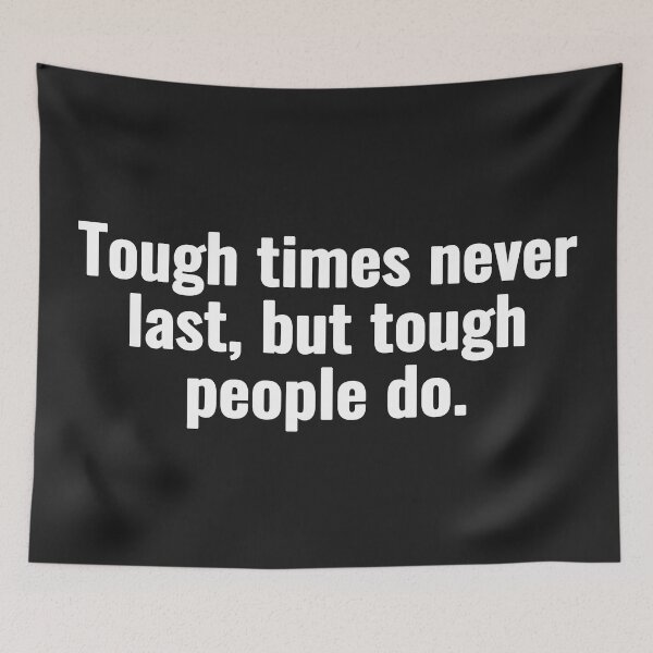 Item preview, Tough times never last, but tough people do. designed and sold by Vanion.