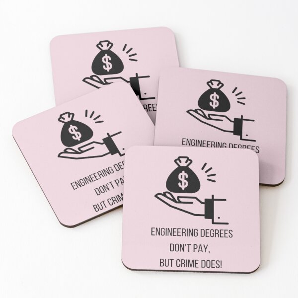 Item preview, Engineering Degrees Don't Pay But Crime Does! designed and sold by DankDreamz.