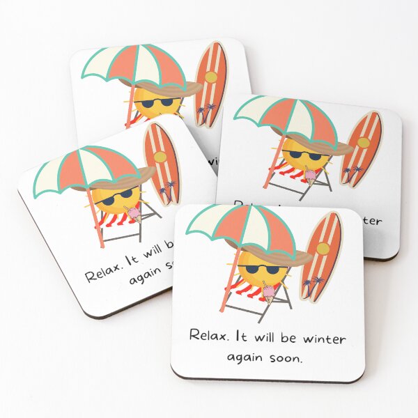 Item preview, Summer Design Sad but true Relax. It will be winter again soon designed and sold by ByHermesDesign.