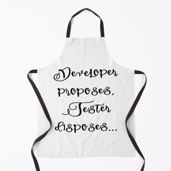 Item preview, Developer proposes Tester disposes - Funny QA Tester Quotes Black designed and sold by Orloff.