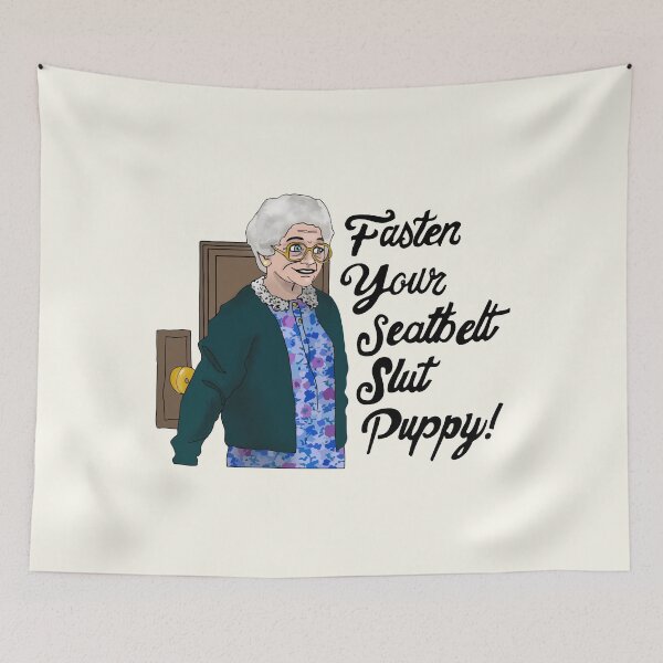 Item preview, Golden Girls Sophia Petrillo Fasten Your Seatbelt Slutpuppy designed and sold by Gumshoe-Studio.