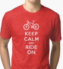 Keep Calm and Ride On mountain bike white fonts Tri-blend T-Shirt