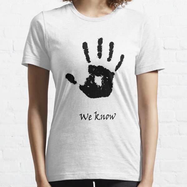 We Know Essential T-Shirt