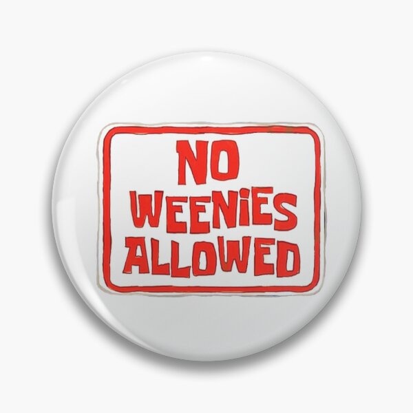 Item preview, No weenies allowed designed and sold by Stickkersbys.