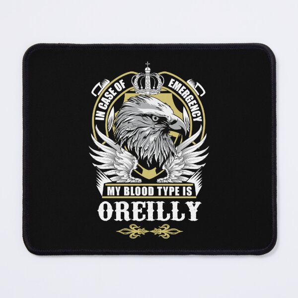 Item preview, Oreilly Name T Shirt - In Case Of Emergency My Blood Type Is Oreilly Gift Item Tee designed and sold by anthonyodo.