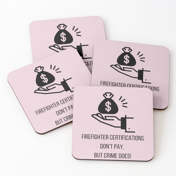 Item preview, Firefighter Certifications Don't Pay But Crime Does! designed and sold by DankDreamz.