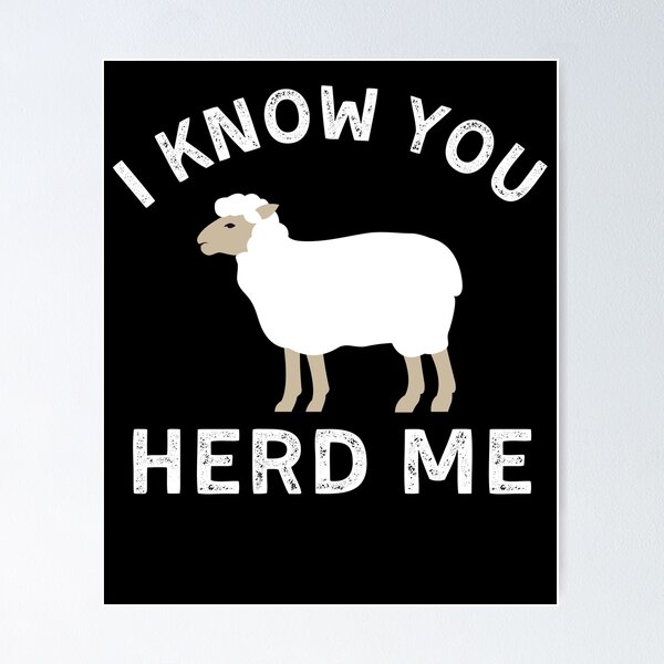 Item preview, Funny Sheep Lover Gift I Know You Herd Me designed and sold by Mindcaptain.