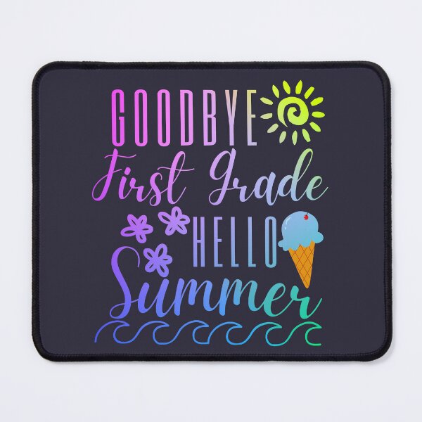Item preview, Goodbye First Grade Hello Summer designed and sold by SunfullyYours.