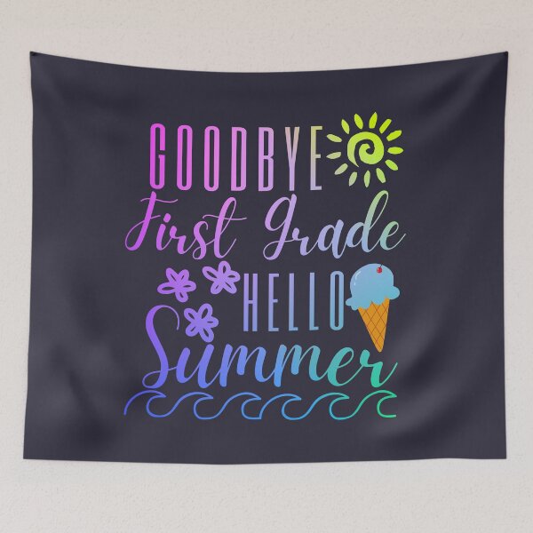 Item preview, Goodbye First Grade Hello Summer designed and sold by SunfullyYours.