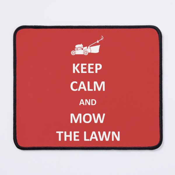 Item preview, Keep calm and mow the lawn designed and sold by StencilMyst ..