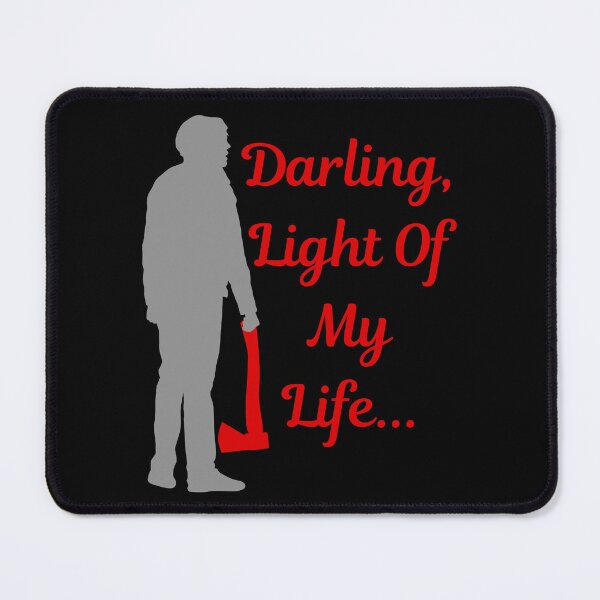 Item preview, Darling Light Of My Life, Funny Horror Book Lover Design designed and sold by Constant Readers.