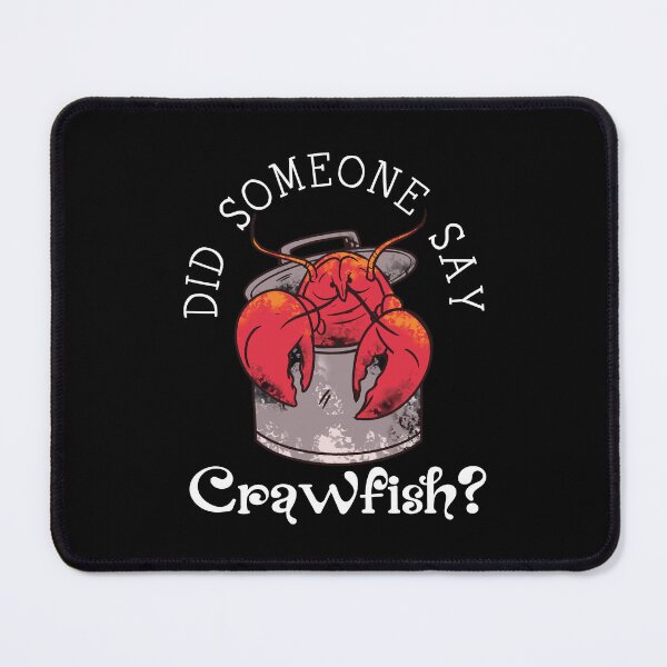 Item preview, Did someone say Crawfish Official Crawfish eating Tee designed and sold by YassOrNope.