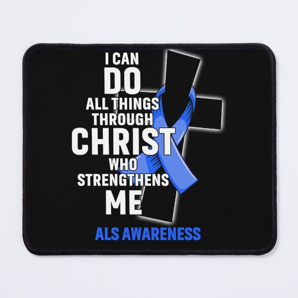 Item preview, I Can Do All Things Through Christ Who Strengthens Me ALS Awareness designed and sold by Hatjar.