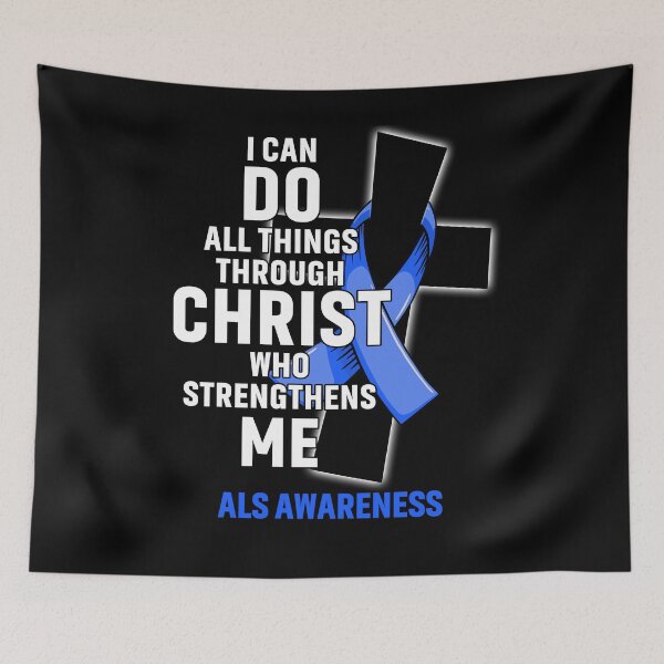 Item preview, I Can Do All Things Through Christ Who Strengthens Me ALS Awareness designed and sold by Hatjar.