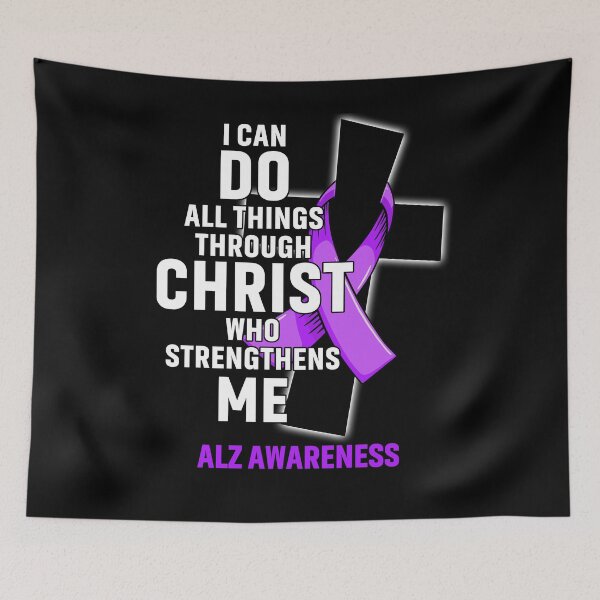 Item preview, I Can Do All Things Through Christ Who Strengthens Me ALZ Awareness designed and sold by Hatjar.
