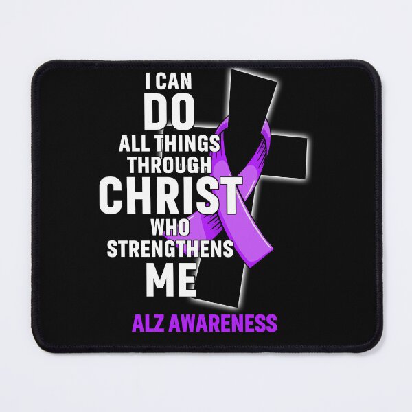 Item preview, I Can Do All Things Through Christ Who Strengthens Me ALZ Awareness designed and sold by Hatjar.