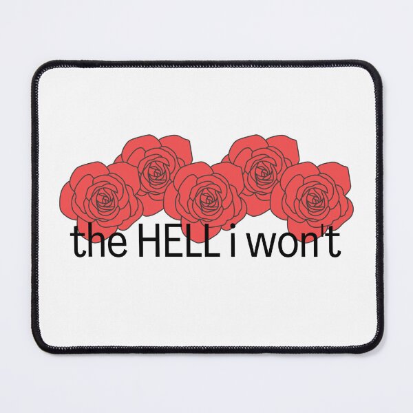 Item preview, The Hell I Won't | Red Roses designed and sold by The Misadventures of Jo.