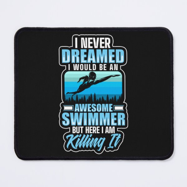 Item preview, Swimmer water Sport Dreamed Awesome designed and sold by ClamenTaon.