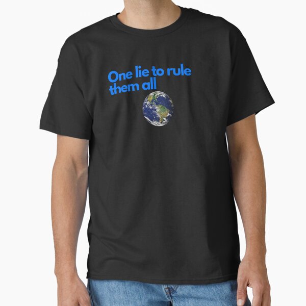 Item preview, One lie to rule them all designed and sold by JimmieZ.