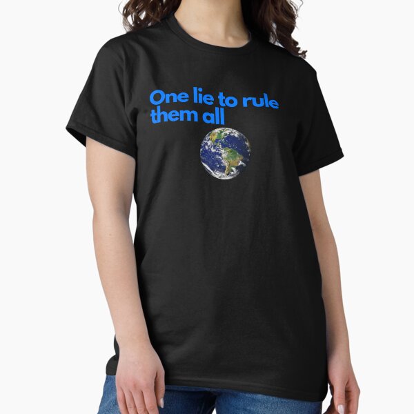 Item preview, One lie to rule them all designed and sold by JimmieZ.