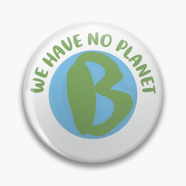 Item preview, We have no planet B (simplified) designed and sold by KinLost.
