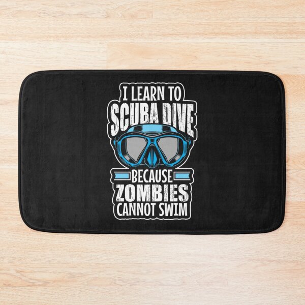 Item preview, Learn To Scuba Dive Because Zombies Not swim designed and sold by ClamenTaon.