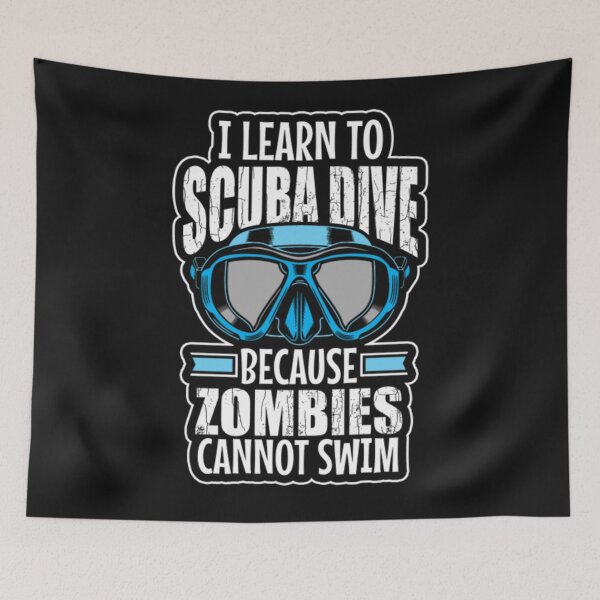 Item preview, Learn To Scuba Dive Because Zombies Not swim designed and sold by ClamenTaon.