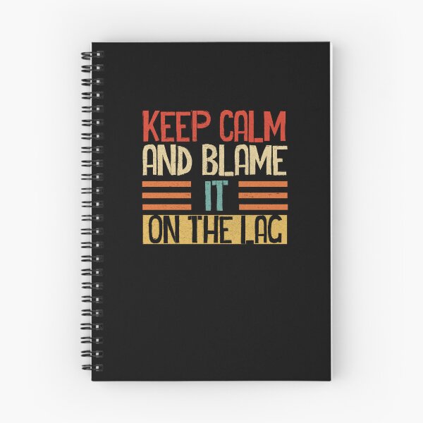 Item preview, keep calm and blame it on the lag, funny lag designed and sold by yssnyd.